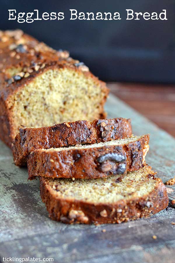 Eggless Banana Bread Recipe with Video - Tickling Palates