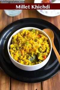 Millet Khichdi Recipe – Foxtail Millet Khichadi